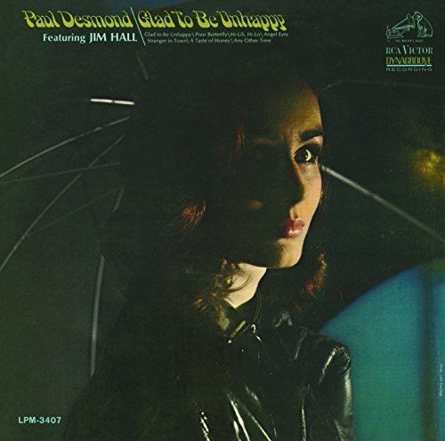 Paul Desmond - Glad To Be Unhappy