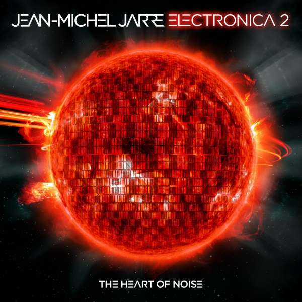 jean-michel-jarre-2016-electronica-2-the-heart-of-noise-lp