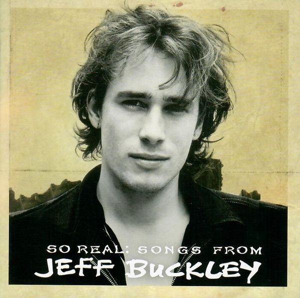 Jeff Buckley – So Real, Songs From Jeff Buckley cd