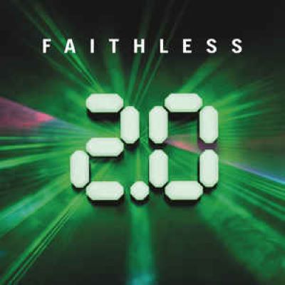 Faithless 2.0 greatest hits and remixes