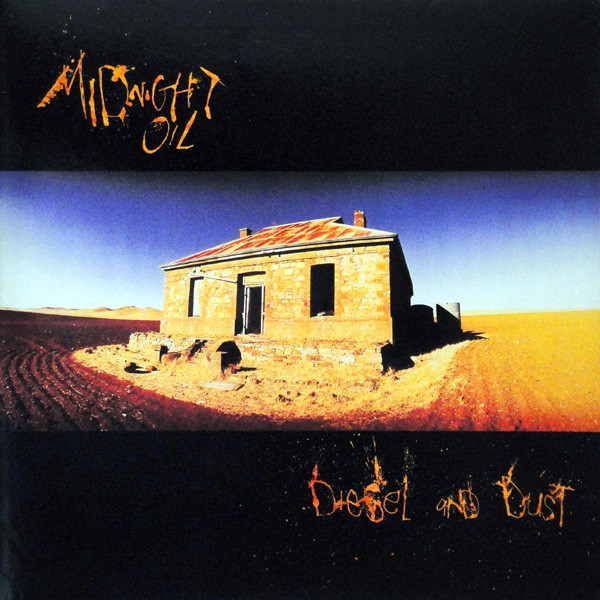 Midnight Oil Diesel and dust